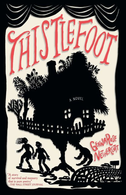 Thistlefoot: A Novel by GennaRose Nethercott, Paperback