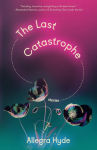 Alternative view 1 of The Last Catastrophe: Stories