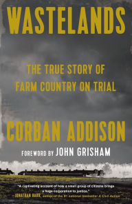 Title: Wastelands: The True Story of Farm Country on Trial, Author: Corban Addison