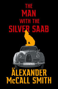 Title: The Man with the Silver Saab (Detective Varg Series #3), Author: Alexander McCall Smith