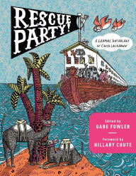 Title: Rescue Party: A Graphic Anthology of COVID Lockdown, Author: Gabe Fowler