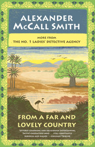 From a Far and Lovely Country (No. 1 Ladies' Detective Agency Series #24)