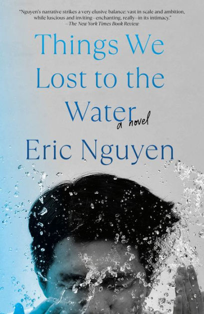 Things We Lost to the Water: A Novel [Book]