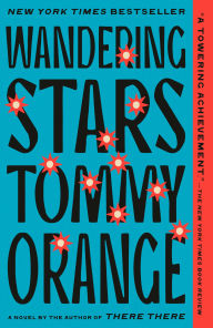 Title: Wandering Stars, Author: Tommy Orange