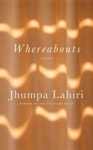 Title: Whereabouts, Author: Jhumpa Lahiri