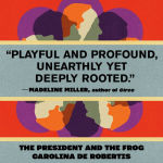 Alternative view 3 of The President and the Frog