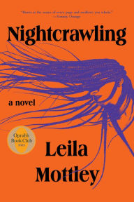 Title: Nightcrawling (Oprah's Book Club), Author: Leila Mottley
