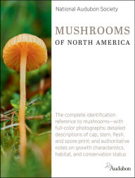 Title: National Audubon Society Mushrooms of North America, Author: National Audubon Society
