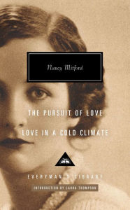 Title: The Pursuit of Love; Love in a Cold Climate: Introduction by Laura Thompson, Author: Nancy Mitford