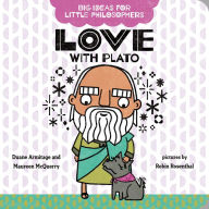Title: Big Ideas for Little Philosophers: Love with Plato, Author: Duane Armitage