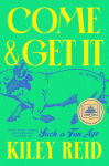 Alternative view 1 of Come and Get It (GMA Book Club Pick)