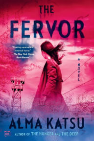 Title: The Fervor, Author: Alma Katsu