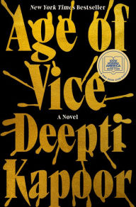 Title: Age of Vice, Author: Deepti Kapoor