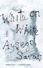 White on White: A Novel