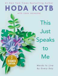 Title: This Just Speaks to Me: Words to Live By Every Day (Signed Book), Author: Hoda Kotb