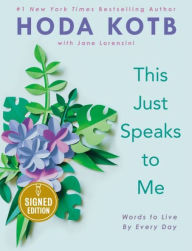 Title: This Just Speaks to Me: Words to Live by Every Day (Signed Book), Author: Hoda Kotb