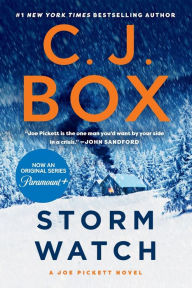 Title: Storm Watch (Joe Pickett Series #23), Author: C. J. Box