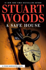 Title: A Safe House (Stone Barrington Series #61), Author: Stuart Woods