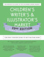 Children's Writer's & Illustrator's Market 33rd Edition: The Most Trusted Guide to Getting Published