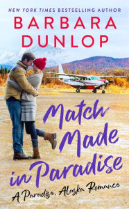 Title: Match Made in Paradise, Author: Barbara Dunlop