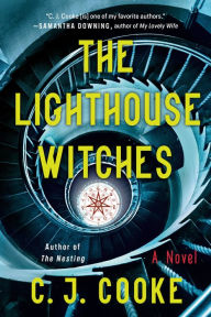Title: The Lighthouse Witches, Author: C. J. Cooke