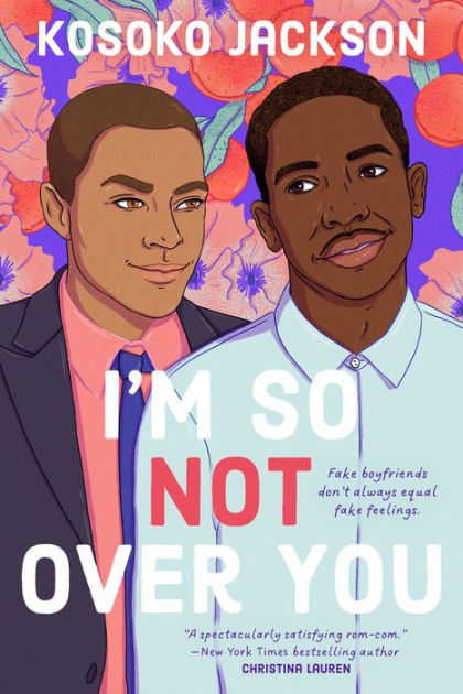 I'm So (Not) Over You by Kosoko Jackson: 9780593334447 |  : Books