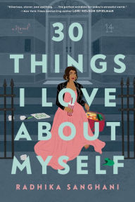 Title: 30 Things I Love About Myself, Author: Radhika Sanghani