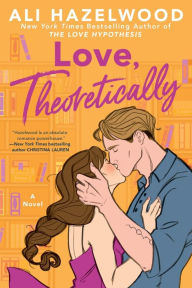 Title: Love, Theoretically, Author: Ali Hazelwood