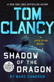 Title: Tom Clancy Shadow of the Dragon, Author: Marc Cameron