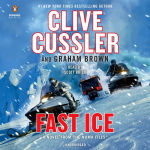 Alternative view 1 of Fast Ice: A Kurt Austin Adventure (NUMA Files Series #18)