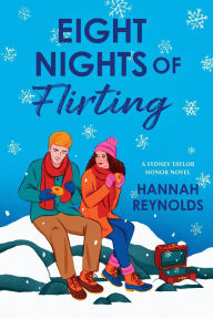Title: Eight Nights of Flirting, Author: Hannah Reynolds