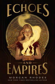 Title: Echoes and Empires, Author: Morgan Rhodes