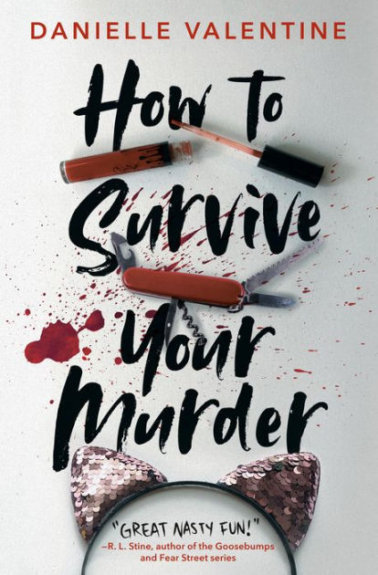 How to Survive Your Murder by Danielle Valentine, Paperback