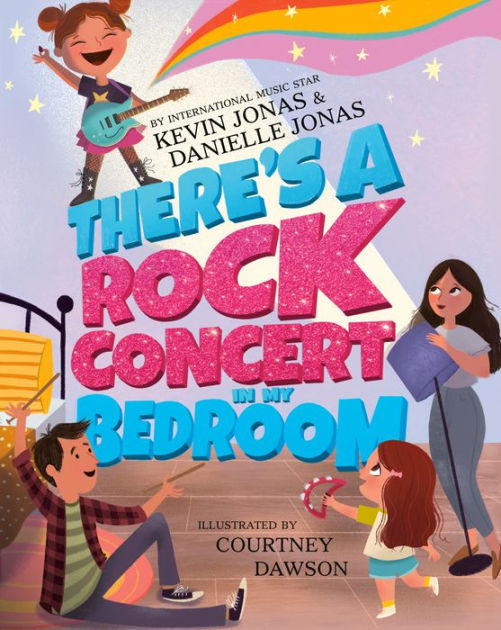 Kevin　Jonas,　Noble®　Rock　There's　Courtney　by　Bedroom　in　a　Danielle　Jonas,　Barnes　Concert　Hardcover　My　Dawson,