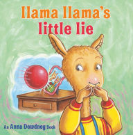 Title: Llama Llama's Little Lie, Author: Anna Dewdney