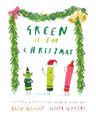 Title: Green Is for Christmas, Author: Drew Daywalt