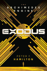 Title: Exodus: The Archimedes Engine, Author: Peter F. Hamilton