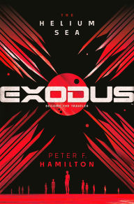 Title: Exodus: The Helium Sea, Author: Peter F. Hamilton