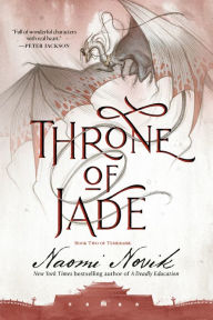 Title: Throne of Jade (Temeraire Series #2), Author: Naomi Novik