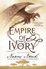 Empire of Ivory (Temeraire Series #4)