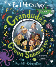 Title: Grandude's Green Submarine, Author: Paul McCartney