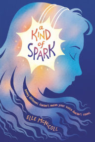 Title: A Kind of Spark, Author: Elle McNicoll