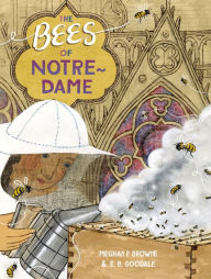 Title: The Bees of Notre-Dame, Author: Meghan P. Browne