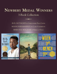 Title: Newbery Medal Winners Three-Book Collection: Bud, Not Buddy; Moon Over Manifest; When You Reach Me, Author: Christopher Paul Curtis