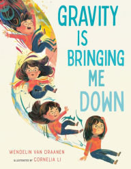 Title: Gravity Is Bringing Me Down, Author: Wendelin Van Draanen