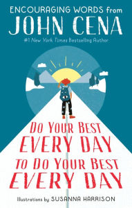 Do Your Best Every Day to Do Your Best Every Day: A Graduation Gift for Kids