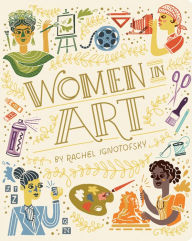 Title: Women in Art, Author: Rachel Ignotofsky