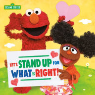 Title: Let's Stand Up for What Is Right! (Sesame Street), Author: Sesame Workshop
