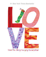 Title: Love from The Very Hungry Caterpillar, Author: Eric Carle
