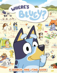 Title: Where's Bluey?: A Search-and-Find Book, Author: Penguin Young Readers